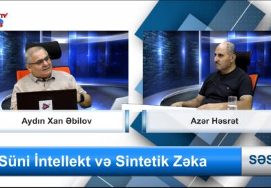 Süni İntellekt və Sintetik Zəka. Səs TV-də. Birinci Veriliş. Aydın Xan Əbilov və Azər Həsrət Süni İntellekt və Sintetik Zəka. Səs TV-də. Birinci Veriliş. Aydın Xan Əbilov və Azər Həsrət